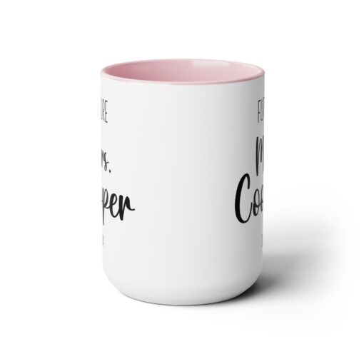 15 oz Future Mrs Coffee Mug Customized - Image 14