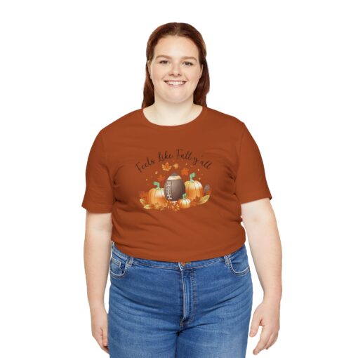 Feels Like Fall Y'all T-Shirt - Image 189