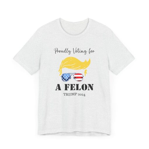 Still Voting for a Felon Trump Tee - Image 3