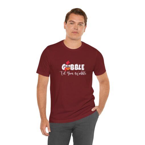 Gobble til You Wobble Thanksgiving Tee - Image 362