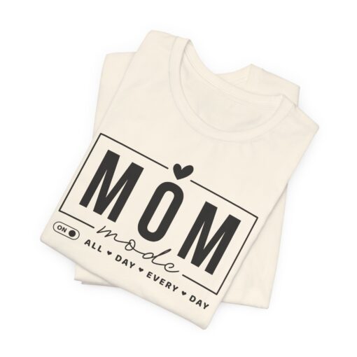 Mom Mode shirt - Image 150