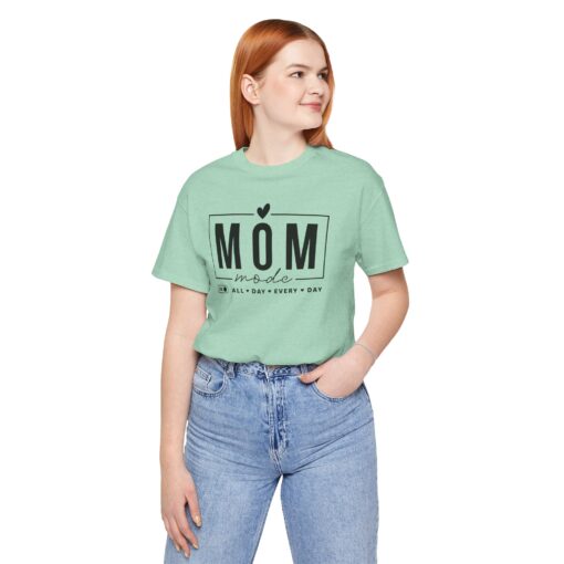 Mom Mode shirt - Image 250