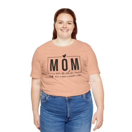 Mom Mode shirt - Image 218